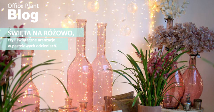 Office Plant Blog_pastelowe święta na różowo pastelowe dodatki bożonarodzeniowe